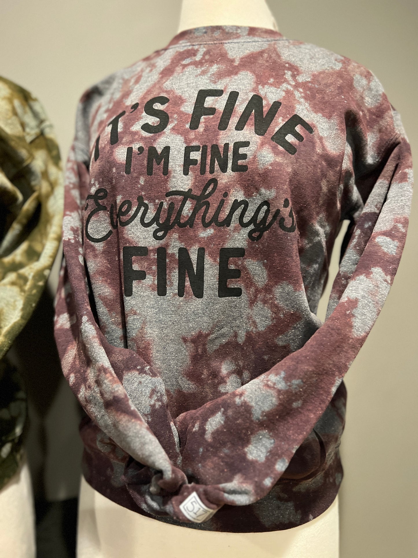 It’s Fine, I’m Fine, Everything’s Fine Bleached Sweatshirt