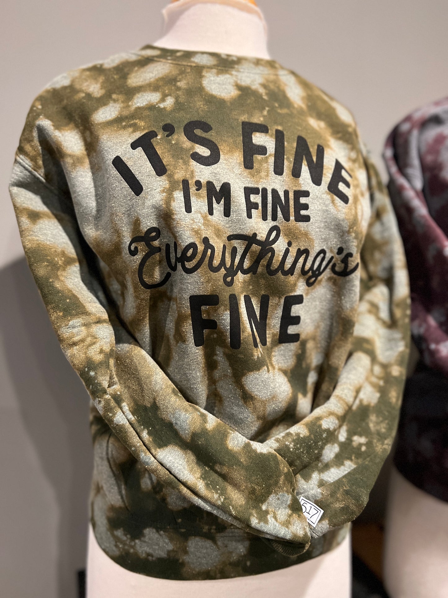 It’s Fine, I’m Fine, Everything’s Fine Bleached Sweatshirt