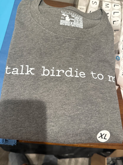 Talk birdie to me Golf tshirt