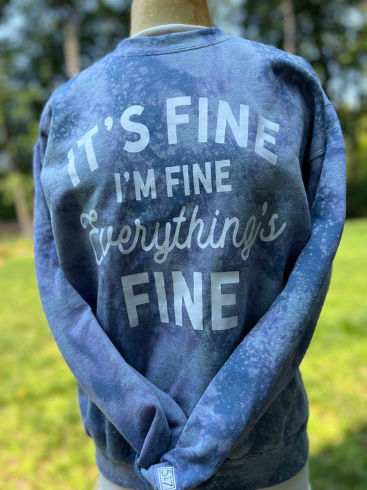 It’s Fine, I’m Fine, Everything’s Fine Bleached Sweatshirt