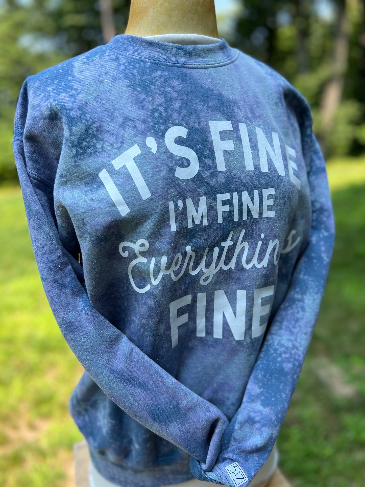 It’s Fine, I’m Fine, Everything’s Fine Bleached Sweatshirt