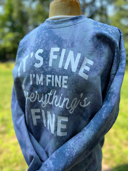 It’s Fine, I’m Fine, Everything’s Fine Bleached Sweatshirt