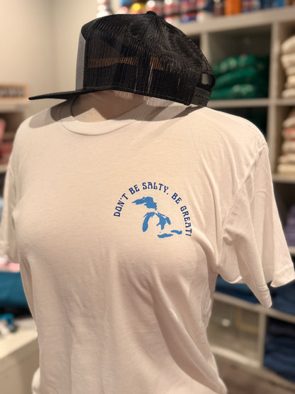 Don’t Be Salty, Be Great T-shirt