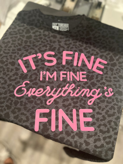 It's fine, I'm fine, Everything's fine T-shirt