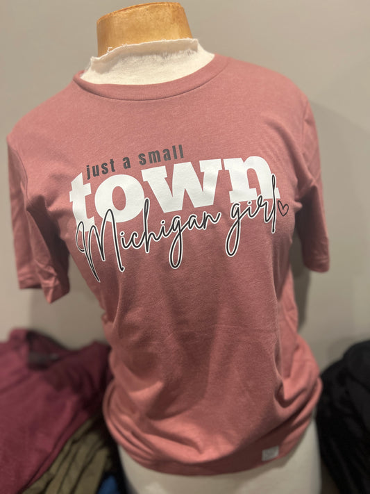 Just A Small Town Michigan Girl T-shirt