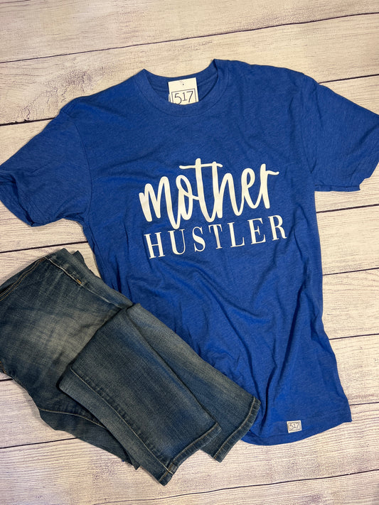 Mother Hustler T-shirt