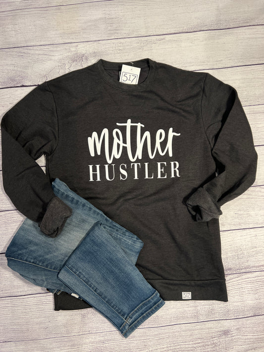 Mother Hustler Crewneck Sweatshirt