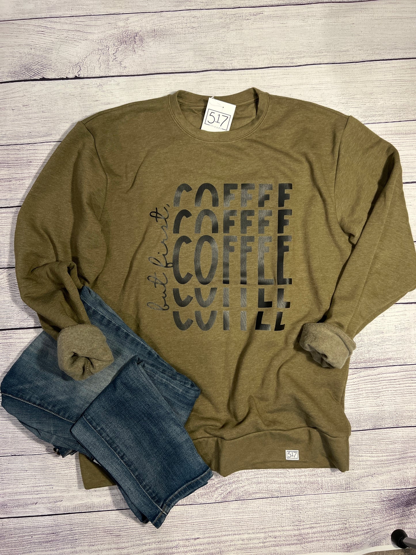 But First Coffee Crewneck Sweatshirt